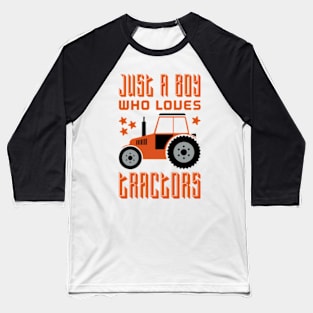 Just A Boy Who Loves Tractors Baseball T-Shirt